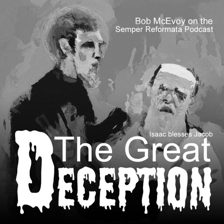 cover art for TableTalk - Who Was Jacob? - The Great Deception