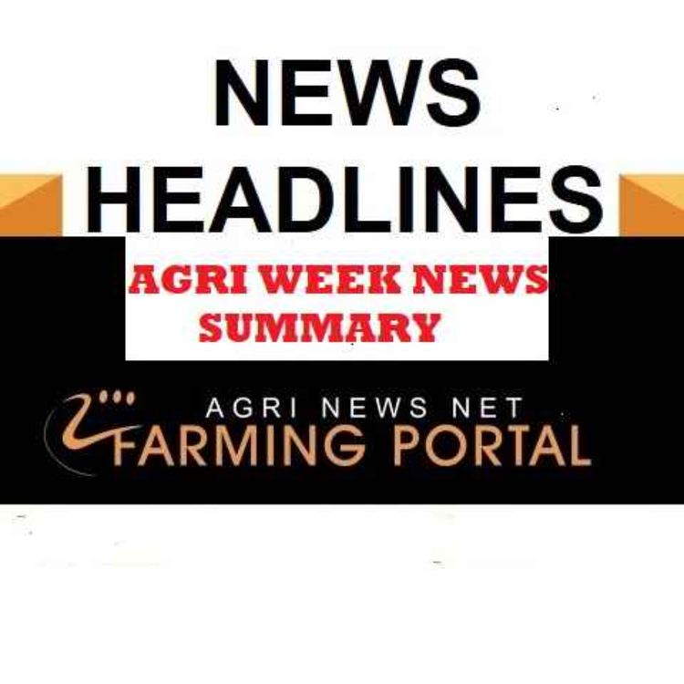 cover art for AGRI NEWS RUSH - News Headlines of the Week 9th September 2023