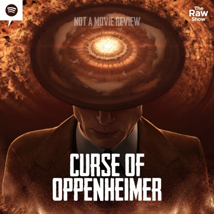 cover art for Curse of Oppenheimer | War, Science, Geopolitics and many more 