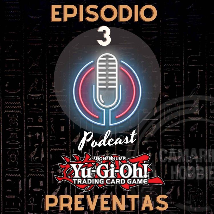 cover art for Episodio 3 Podcast Yugioh 