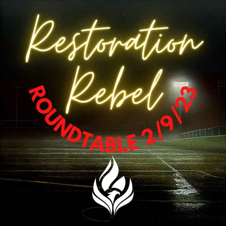 cover art for Restoration Rebel Roundtable 2/9/23