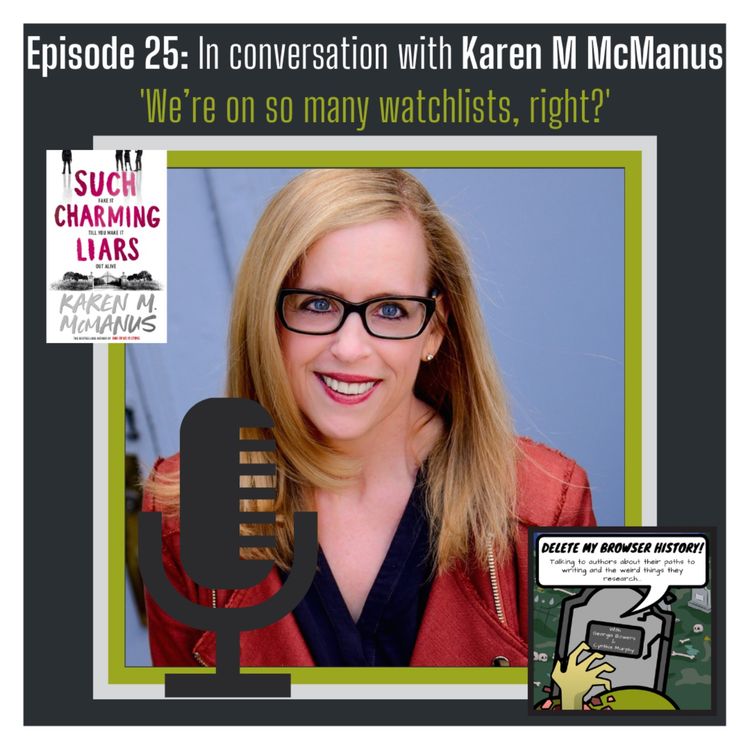 cover art for Episode 25: In conversation with Karen M McManus
