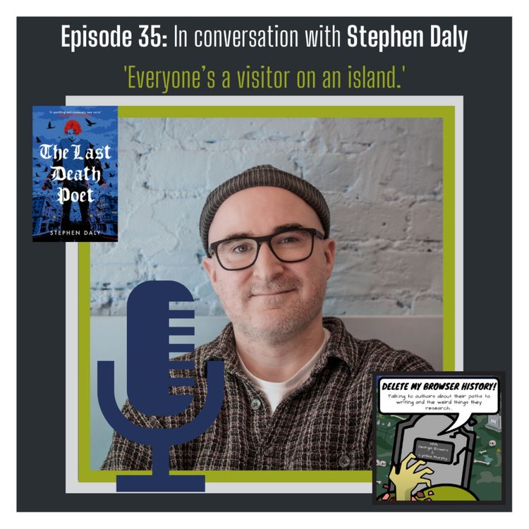 cover art for Episode 35: In conversation with Stephen Daly