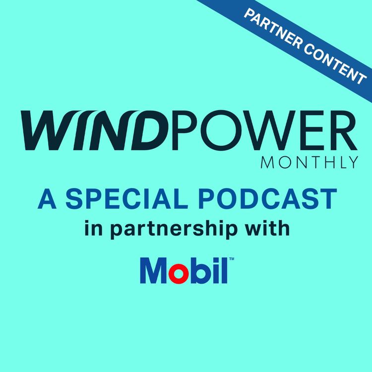 cover art for Sponsored Podcast - the role of lubricants in sustainable wind energy