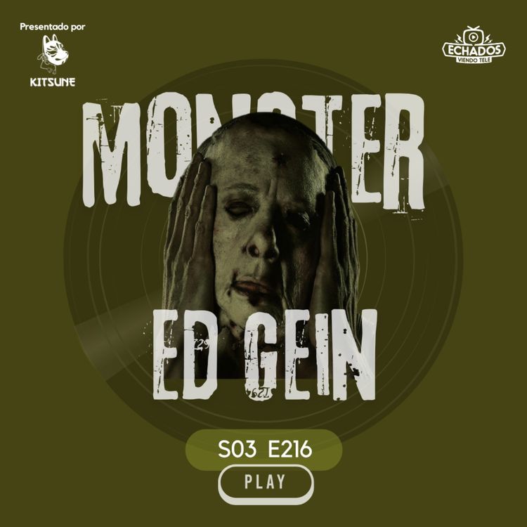 cover art for Reflexiones del true-crime en Monster: La historia de Ed Gein