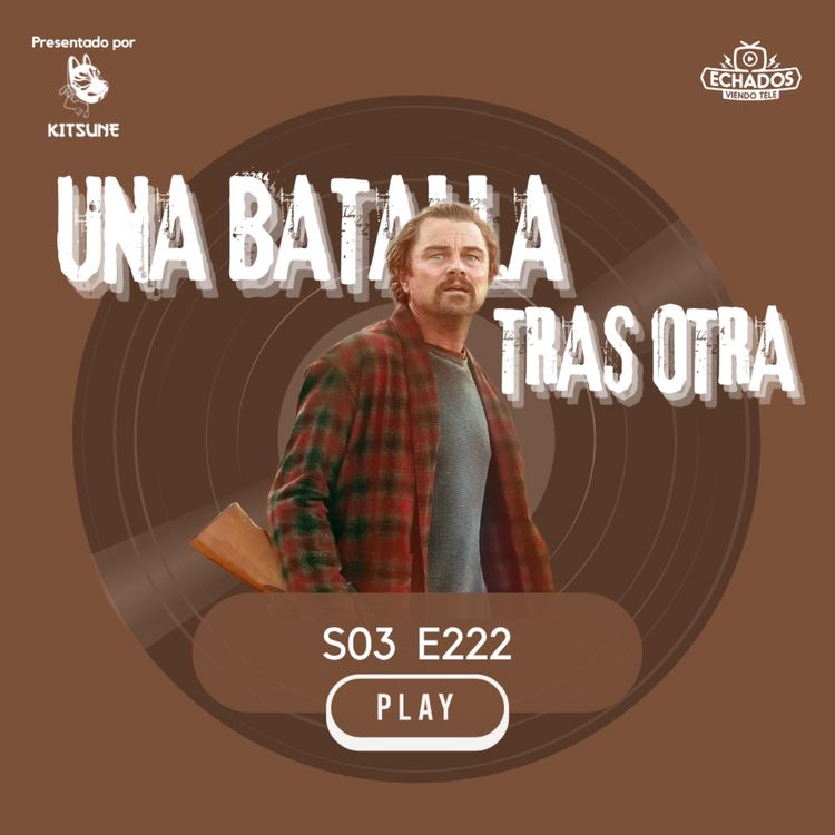 cover art for Frustrante, la mejor forma de analizar One Battle After Another