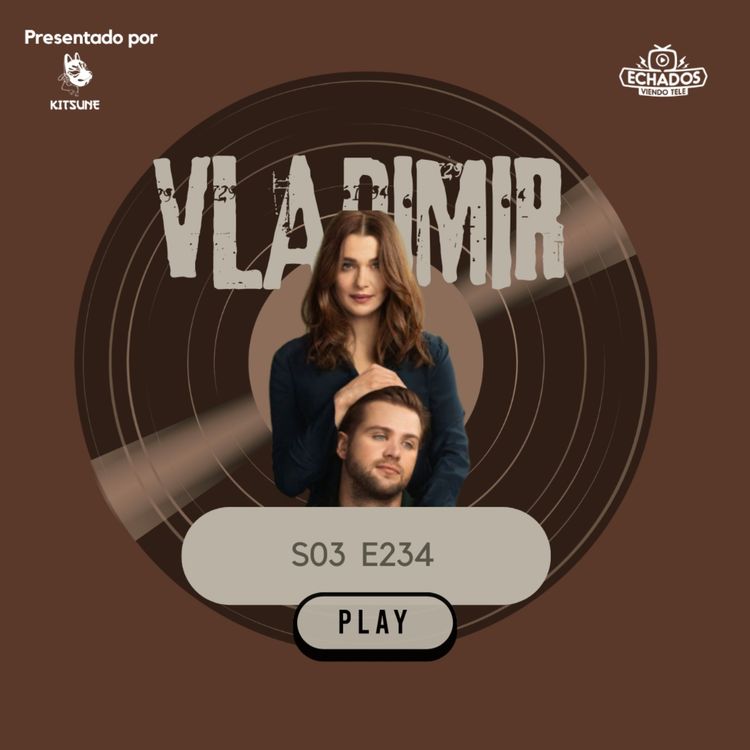 cover art for Vladimir, la primer serie "post era woke" de Netflix