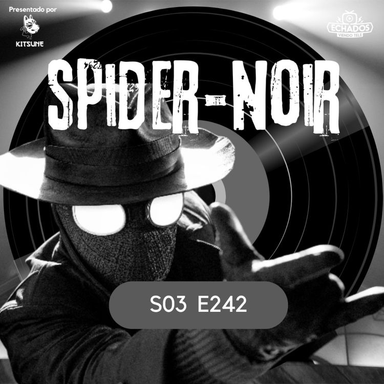 cover art for Spider-Noir y una nueva forma de ver al Arácnido