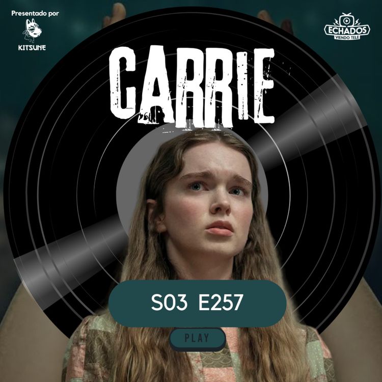 cover art for Todo bien con Carrie hasta que llega su final
