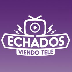 cover art for Echados Viendo Tele