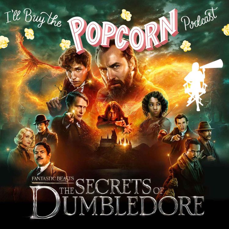 cover art for Ep.202 - Fantastic Beasts The Secrets of Dumbledore