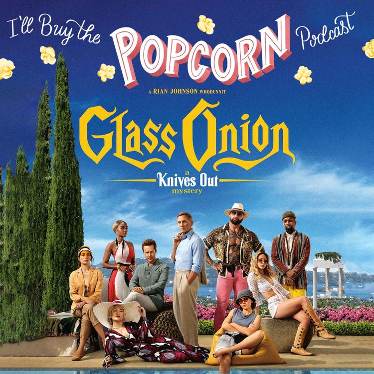 cover art for Ep.232 - Glass Onion