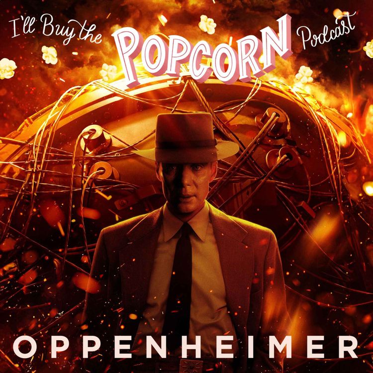 cover art for Ep. 259 - Oppenheimer