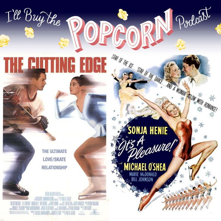 cover art for Ep. 311 - The Cutting Edge (1992) & It's a Pleasure (1945)