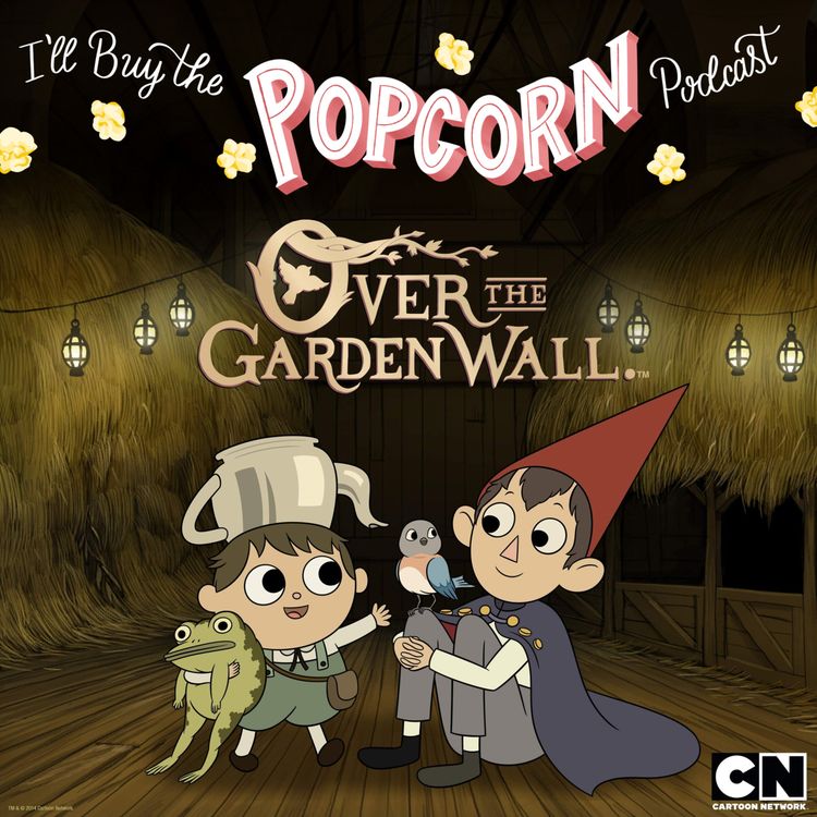 cover art for Ep. 318 - Over The Garden Wall