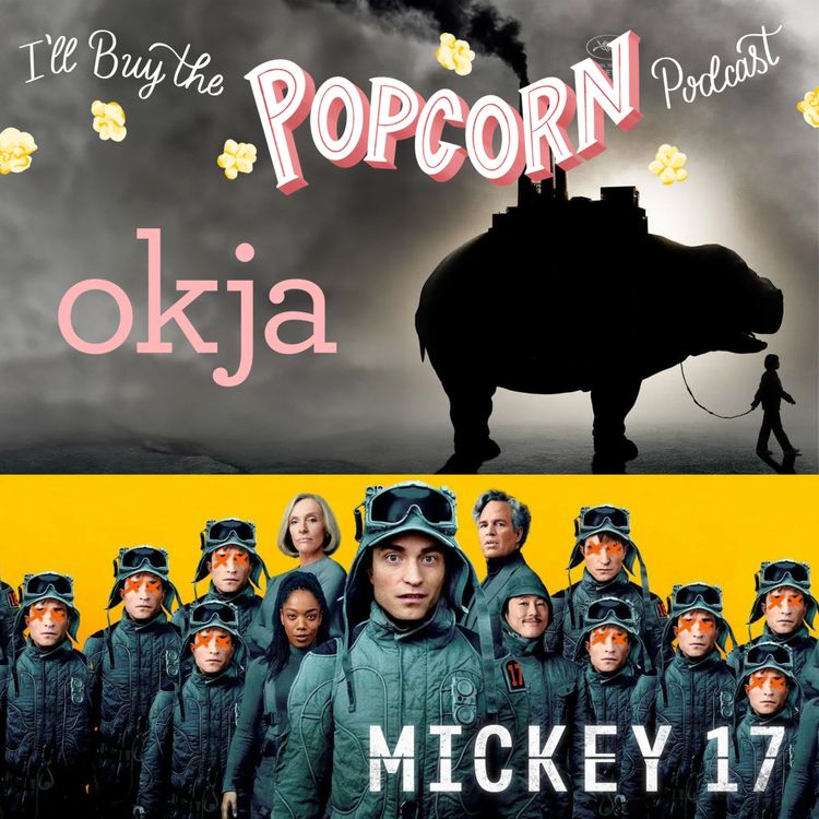 cover art for Ep. 339 - Okja & Mickey 17