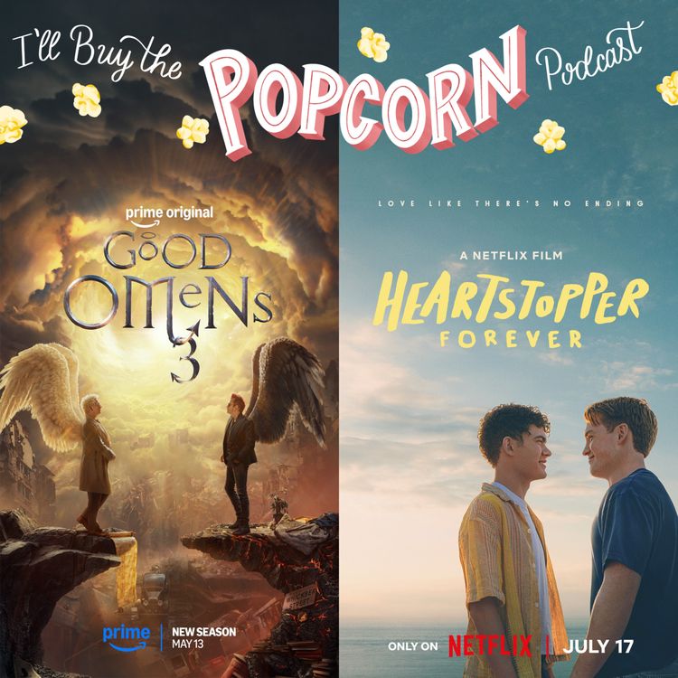 cover art for Ep. 406 - Good Omens Finale & Heartstopper Forever
