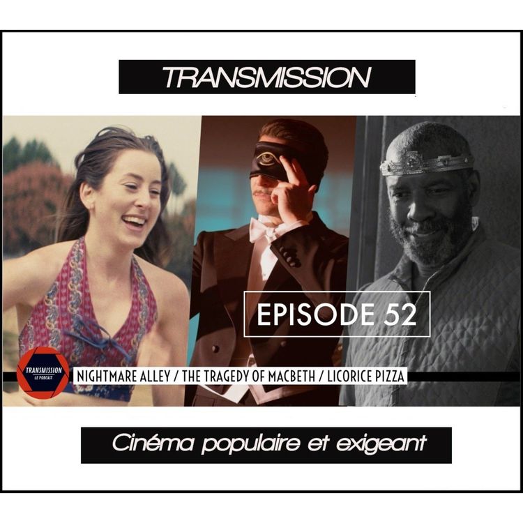 cover art for Nightmare Alley, The tragedy of Macbeth et Licorice Pizza