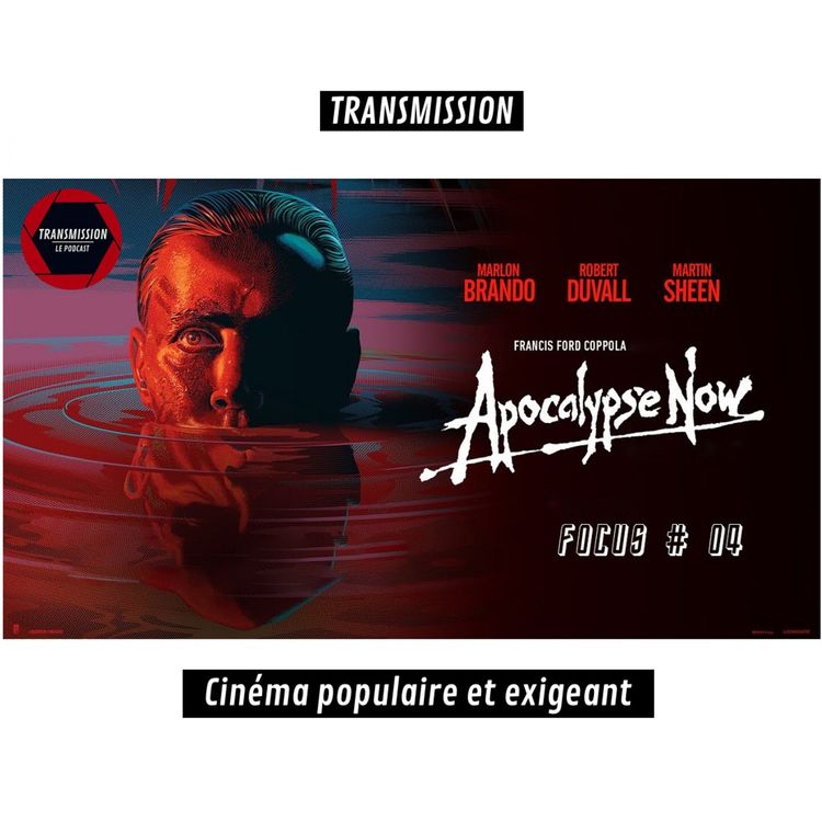 cover art for TRANSMISSION  : FOCUS: APOCALYPSE NOW