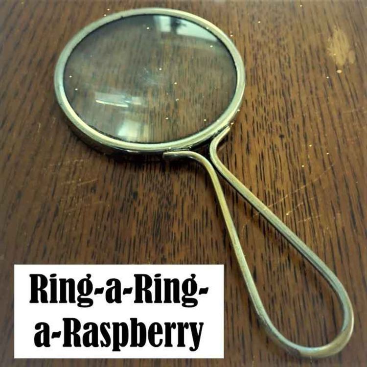 cover art for The Quiet Men of England Episode 5: Ring-a-Ring-a-Raspberry