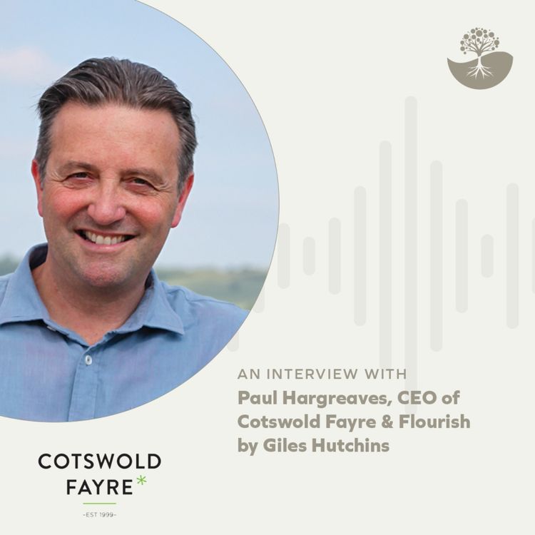cover art for Paul Hargreaves: CEO of Cotswold Fayre and Flourish