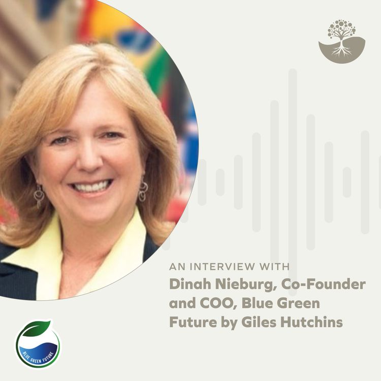 cover art for Dinah Nieburg: Co-Founder and COO of Blue Green Future