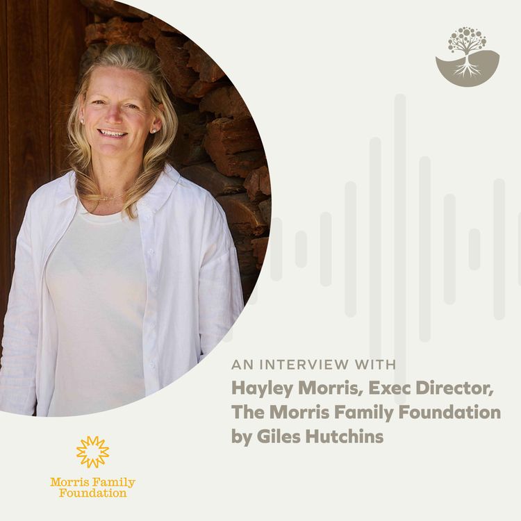 cover art for Hayley Morris: Executive Director of The Morris Family Foundation