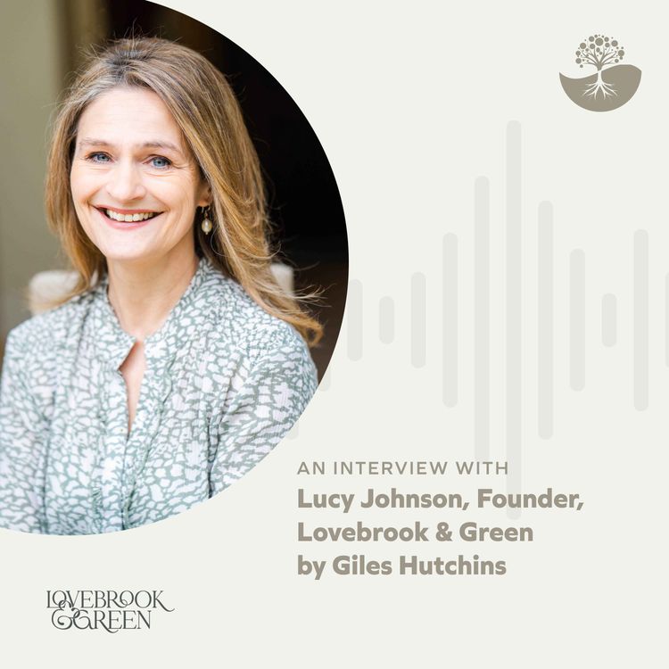 cover art for Lucy Johnson: Founder of Lovebrook & Green