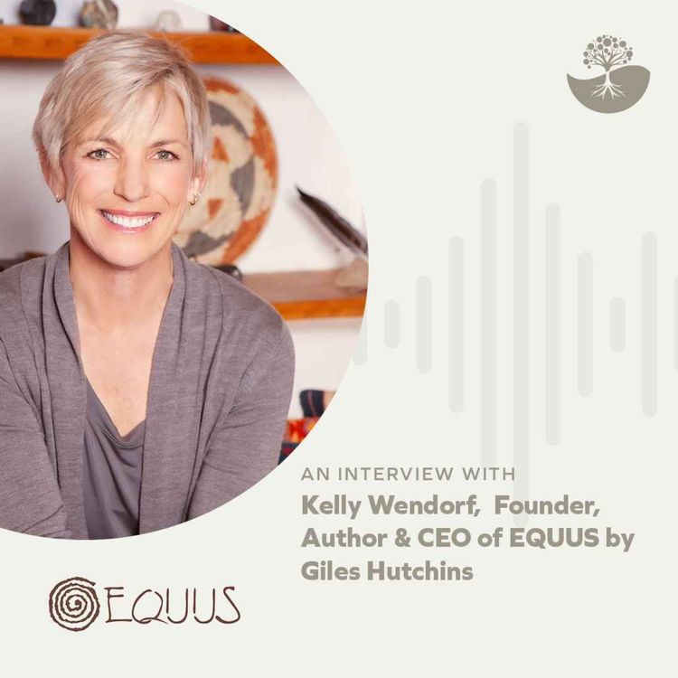 cover art for Kelly Wendorf: Founder, Author & CEO of EQUUS