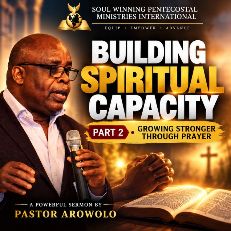 cover art for Building Spiritual Capacity: Growing Stronger Through Prayer