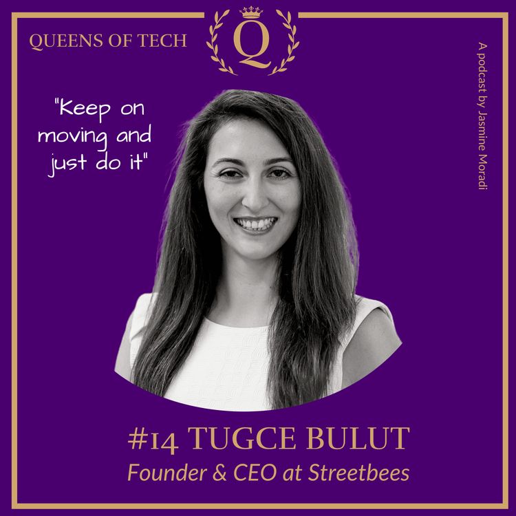 cover art for Tech Queen: Tugce Bulut - Founder & CEO at Streetbees 