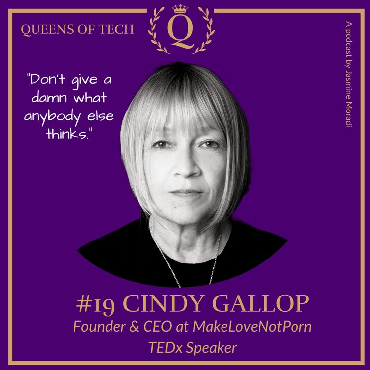 cover art for Tech Queen: Cindy Gallop​ - Founder & CEO at MakeLoveNotPorn TEDx Speaker 