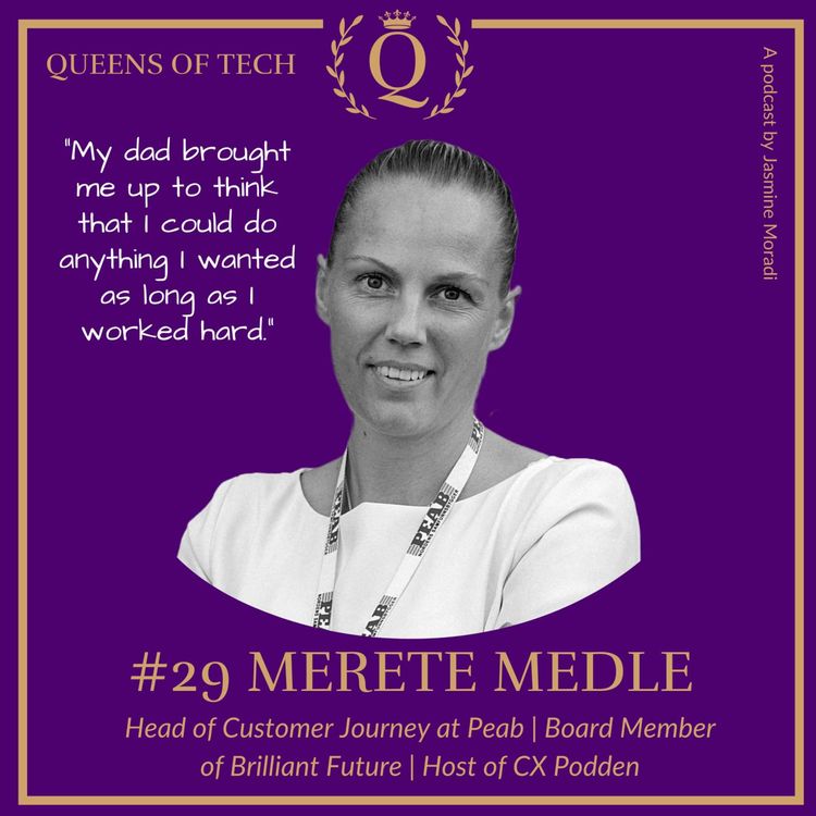 cover art for Tech Queen: Merete Medle - Head of Customer Journey at Peab | Board Member of Brilliant Future | Host of CX Podden