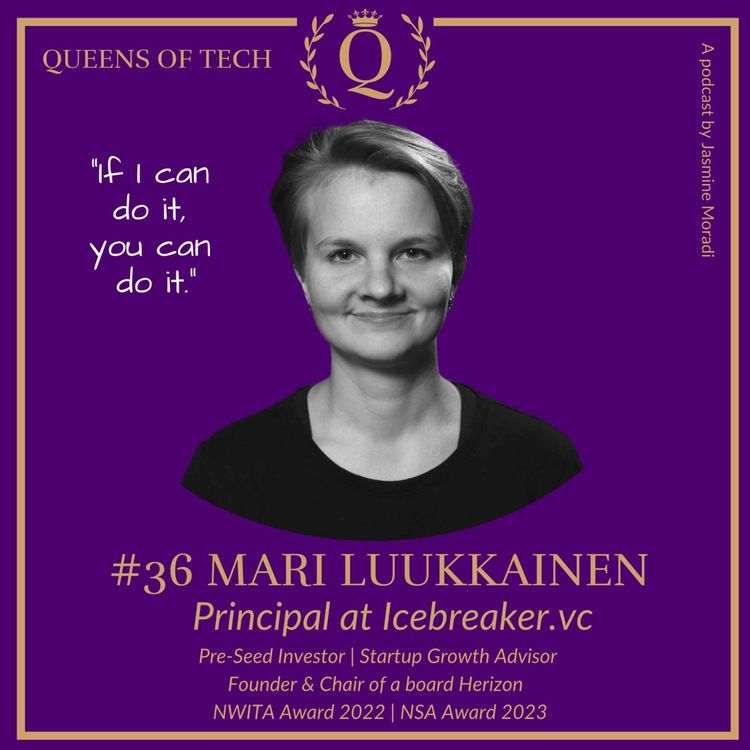 cover art for Tech Queen:  Mari Luukkainen​ - Principal at Icebreaker.vc | Pre-Seed Investor | Founder Herizon 