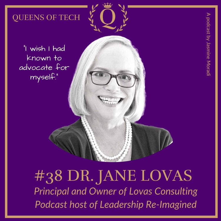 cover art for Tech Queen: Dr. Jane Lovas - Principal and Owner of Lovas Consulting | Podcast host of Leadership Re-Imagined