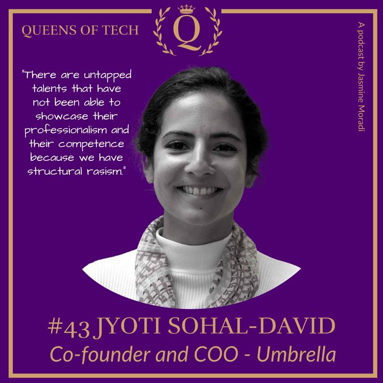 cover art for Tech Queen: Jyoti Sohal-David - Co-founder and COO - Umbrella
