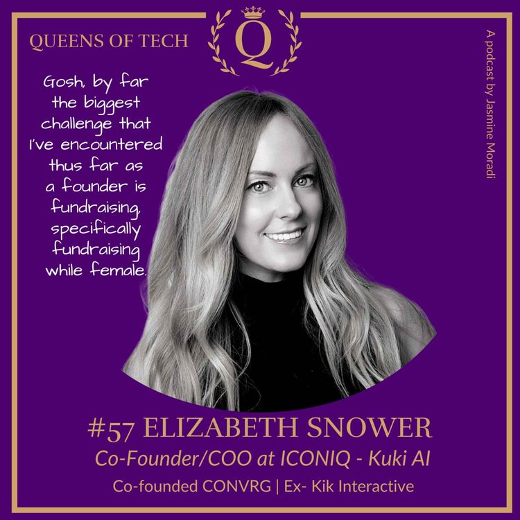 cover art for Tech Queen: Elizabeth Snower - Co-Founder/COO at ICONIQ - Kuki AI