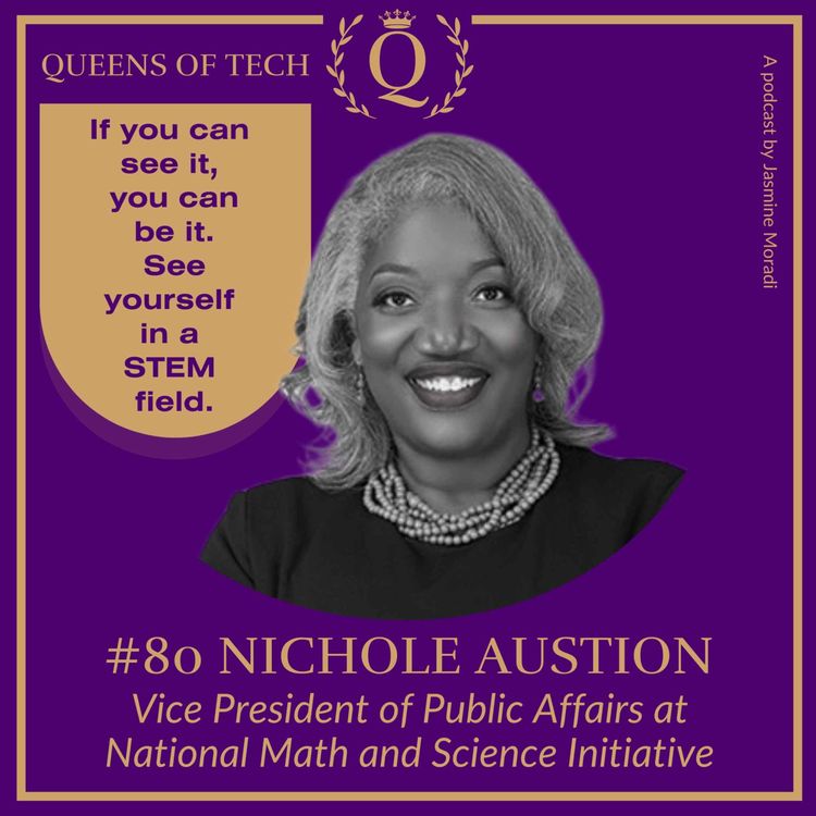 cover art for Tech Queen: Nichole Austion –Vice President of Public Affairs at National Math and Science Initiative