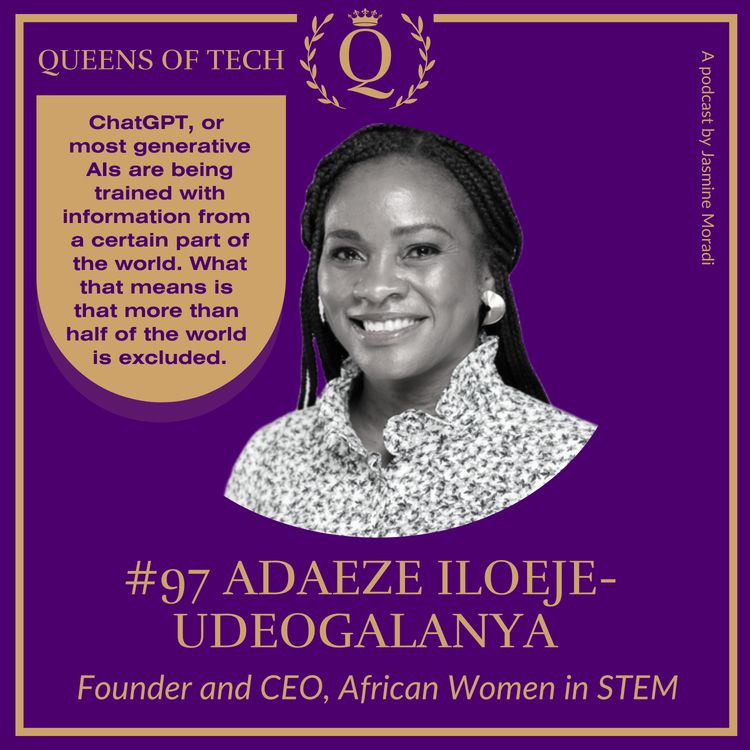 cover art for Tech Queen: Adaeze Iloeje-Udeogalanya - Founder and CEO, African Women in STEM