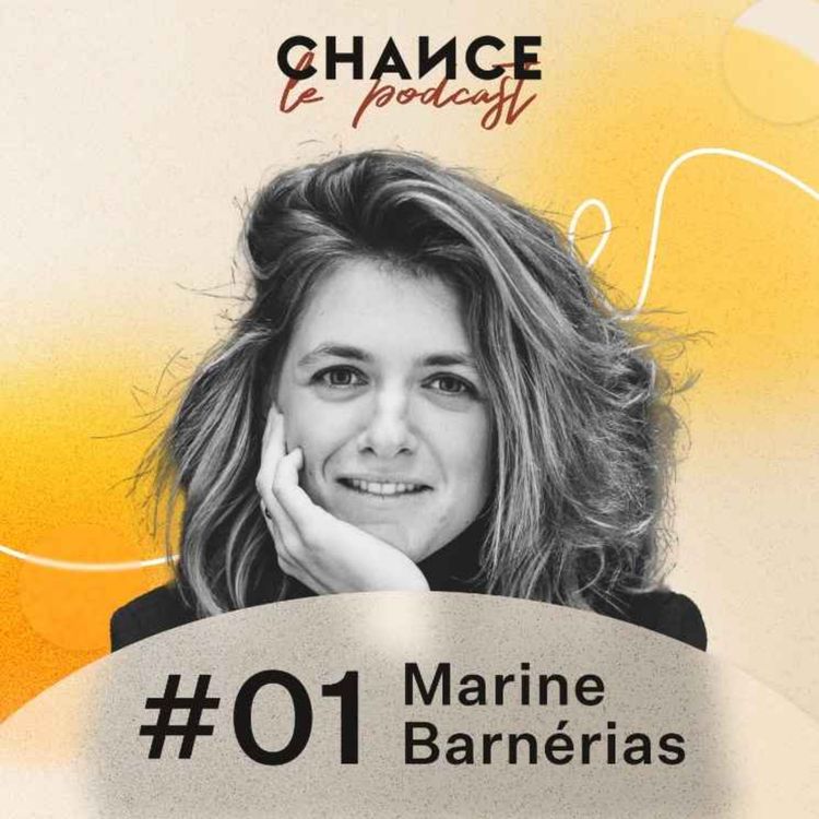 cover art for #01 Marine Barnérias : "Cette fragilité, je l'aime"
