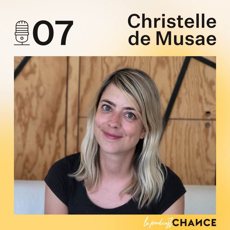 cover art for #07 - Christelle de Musae : "J'ai créé mon media sur la santé mentale"