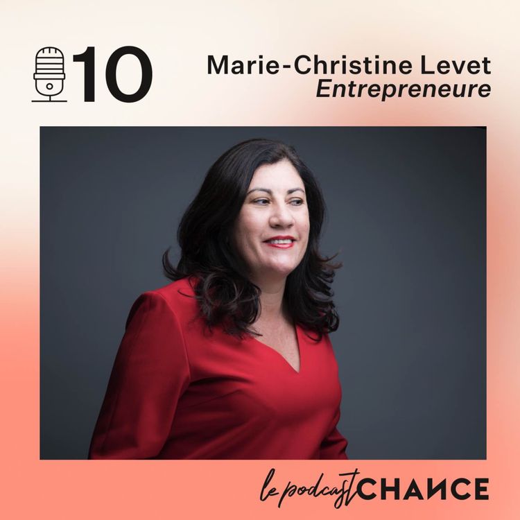 cover art for #10 - Marie-Christine : "Il faut qu'il y ait beaucoup plus de femmes en rôle-modèle"