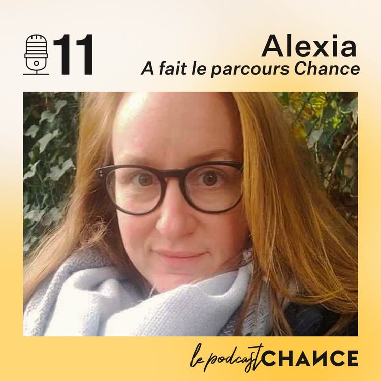 cover art for #11 - Alexia : Je voulais un meilleur salaire et un métier que j'aime"