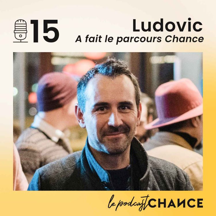 cover art for #15 - Ludovic : "Concilier entreprenariat, tourisme et écologie"