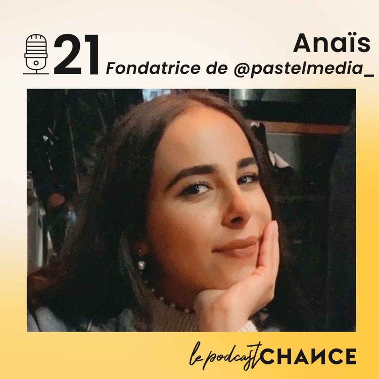 cover art for #21 - Anaïs : "J’ai créé un media sur la santé mentale : celui que j’aurais aimé avoir plus jeune"