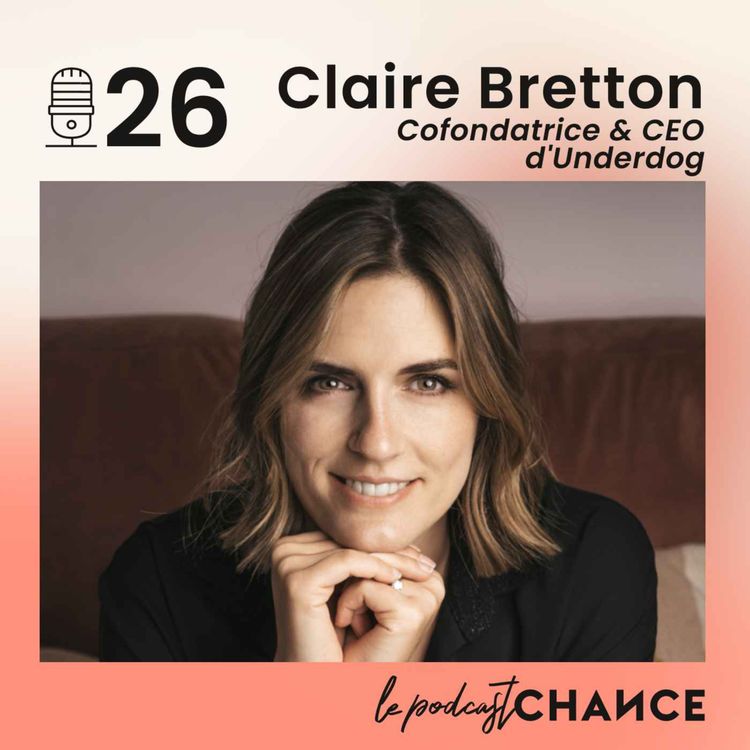 cover art for #26 - Claire : "J'ai créé une entreprise à impact"