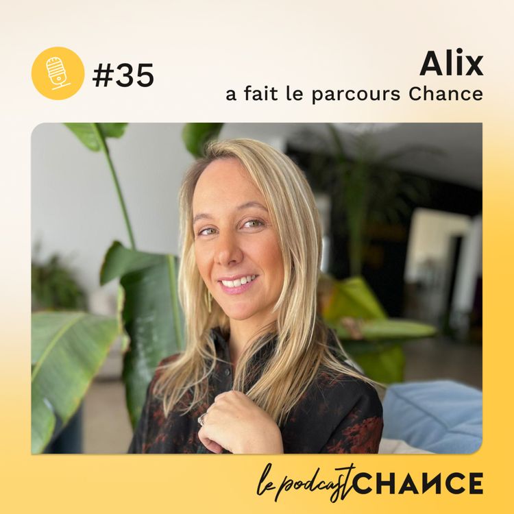 cover art for #35 - Alix : "J'avais un haut poste, mais il me manquait le sens"