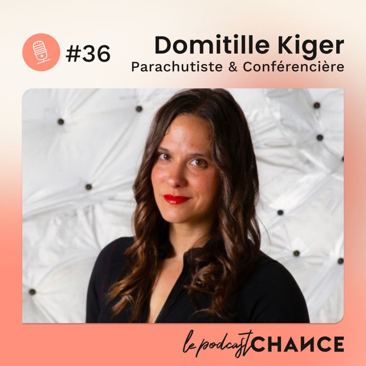 cover art for #36 - Domitille : "Etre athlète de haut niveau et entrepreneuse"