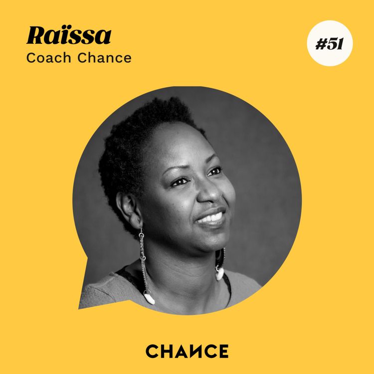 cover art for #51 - Raïssa, coach : "Se reconnecter à ses envies grâce au bilan de compétences".
