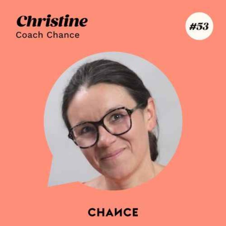 cover art for #53 - Christine, coach : "Savoir écouter son dialogue intérieur pour y trouver les réponses".